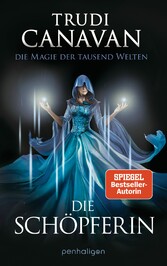 Die Magie der tausend Welten - Die Schöpferin