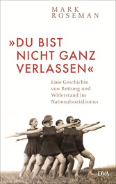 »Du bist nicht ganz verlassen«