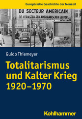 Totalitarismus und Kalter Krieg (1920-1970)