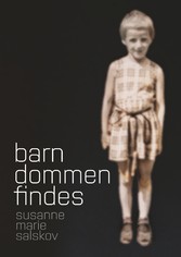 Barndommen findes