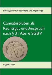 § 31 Absatz 6 - Cannabis als Rechtsanspruch