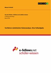 Verfahren statistischer Datenanalyse. Eine Fallaufgabe