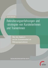 Rekrutierungserfahrungen und -strategien von KursleiterInnen und TrainerInnen