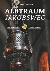 Albtraum Jakobsweg