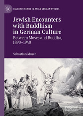 Jewish Encounters with Buddhism in German Culture