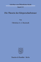 Die Theorie der Körperschaftsteuer.