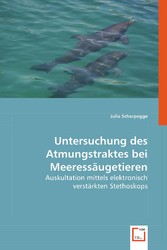 Untersuchung des Atmungstraktes bei Meeressäugetieren