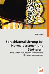 Sprachlateralisierung bei Normalpersonen und Stotterern