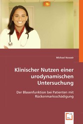 Klinischer Nutzen einer urodynamischen Untersuchung