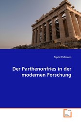 Der Parthenonfries in der modernen Forschung