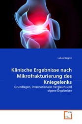 Klinische Ergebnisse nach Mikrofrakturierung des Kniegelenks