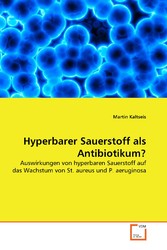 Hyperbarer Sauerstoff als Antibiotikum?