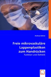 Freie mikrovaskuläre Lappenplastiken zum Handrücken