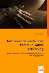 Instrumentalisierte oder kommunikative Berührung