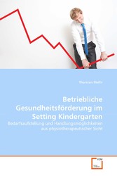 Betriebliche Gesundheitsförderung im Setting Kindergarten