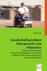 Gesellschaftsproblem Übergewicht und Adipositas