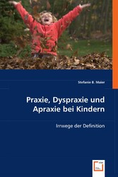 Praxie, Dyspraxie und Apraxie bei Kindern