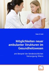 Möglichkeiten neuer ambulanter Strukturen imGesundheitswesen