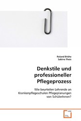 Denkstile und professioneller Pflegeprozess