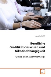 Berufliche Gratifikationskrisen und Nikotinabhängigkeit