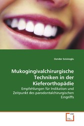 Mukogingivalchirurgische Techniken in derKieferorthopädie