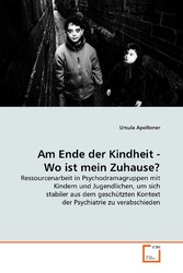 Am Ende der Kindheit - Wo ist mein Zuhause?