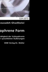 Die Schizophrene Form