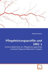 Pflegeleistungsprofile und DRG''s