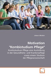 Motivation 'Kombistudium Pflege'