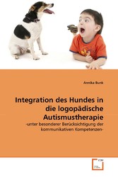 Integration des Hundes in die logopädische Autismustherapie