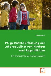 PC-gestützte Erfassung der Lebensqualität von Kindernund Jugendlichen