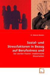 Sozial- und Stressfaktoren in Bezug auf Berufsstressund Fertilität