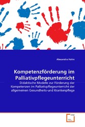 Kompetenzförderung im Palliativpflegeunterricht