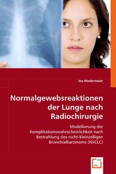 Normalgewebsreaktionen der Lunge nach Radiochirurgie