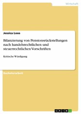 Bilanzierung von Pensionsrückstellungen nach handelsrechtlichen und steuerrechtlichen Vorschriften