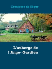 L&apos;auberge de l&apos;Ange- Gardien