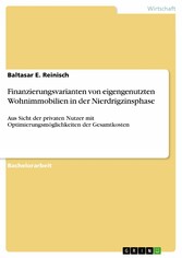 Finanzierungsvarianten von eigengenutzten Wohnimmobilien in der Nierdrigzinsphase