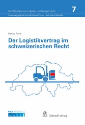 Der Logistikvertrag im schweizerischen Recht