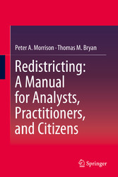 Redistricting: A Manual for Analysts, Practitioners, and Citizens