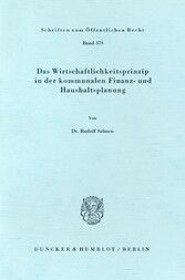 Das Wirtschaftlichkeitsprinzip in der kommunalen Finanz- und Haushaltsplanung.