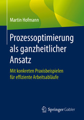 Prozessoptimierung als ganzheitlicher Ansatz