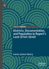 Districts, Documentation, and Population in Rupert's Land (1740-1840)