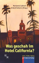 Was geschah im Hotel California?