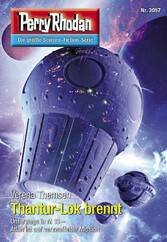 Perry Rhodan 3057: Thantur-Lok brennt