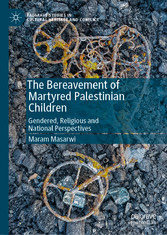 The Bereavement of Martyred Palestinian Children