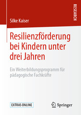 Resilienzförderung bei Kindern unter drei Jahren