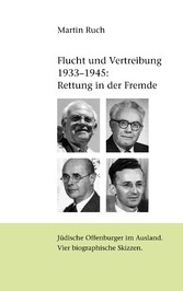 Flucht und Vertreibung 1933 - 1945: Rettung in der Fremde