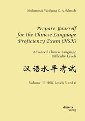 Prepare Yourself for the Chinese Language Proficiency Exam (HSK). Advanced Chinese Language Difficulty Levels