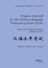 Prepare Yourself for the Chinese Language Proficiency Exam (HSK). Elementary Chinese Language Difficulty Levels