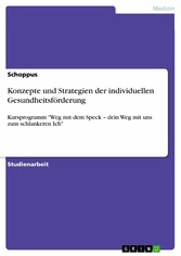 Konzepte und Strategien der individuellen Gesundheitsförderung